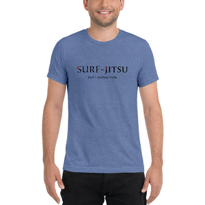 Surf + JiuJitsu = Life Short sleeve tri-blend t-shirt